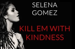 Селена Гомес представила новый клип «Kill Em With Kindness»